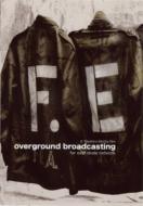 Overground Broadcasting/XcMG-DVD