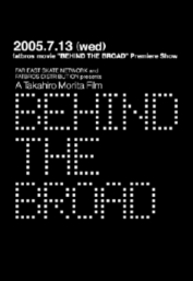 BEHIND THE BROAD/XcMG DVD